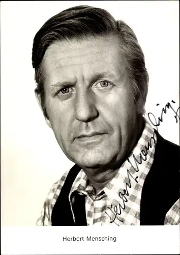 Ak Schauspieler Herbert Mensching, Portrait, Autogramm