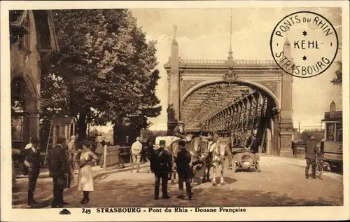 Ak Straßburg Straßburg Elsass Bas Rhin, Pont du Rhine, Part an der Rheinbrücke, Französischer Zoll