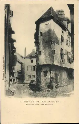 Ak Troyes Aube, Rue du Cheval Blanc, Maison des Ramonats