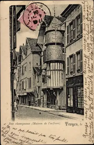 Ak Troyes Aube, Rue Champeaux, Maison de l'orfevre