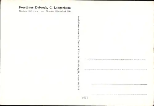 Ak Dobrock Wingst in Niedersachsen, Forsthaus, C. Langerhans, Station Höftgrube