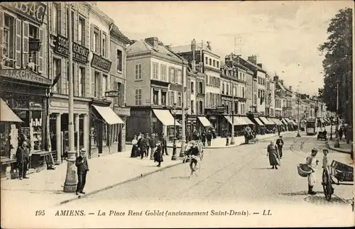 Ak Amiens Somme, La Place Rene Goblet, Place Saint Denis