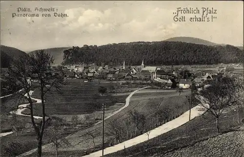 Ak Dahn in der Pfalz, Totalansicht, Fröhlich Pfalz Gott erhalt's