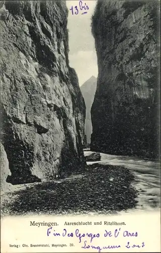 Ak Meyringen Meiringen Kanton Bern, Aareschlucht und Ritzlihorn