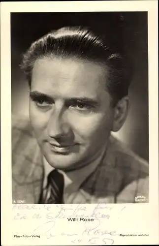 Ak Schauspieler Willi Rose, Portrait, Nr. A 3794/1, Autogramm