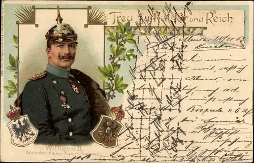 Wappen Litho Treu zu Kaiser und Reich, Kaiser Wilhelm II., Portrait in Uniform