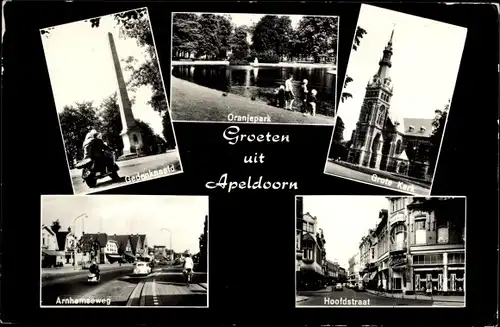 Ak Apeldoorn Gelderland, Gedenknaald, Oranjepark, Grote Kerk, Hoofdstraat, Arnhemseweg