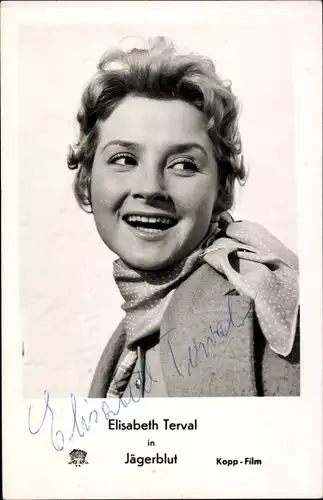 Ak Schauspielerin Elisabeth Terval, Jägerblut, Portrait, Autogramm