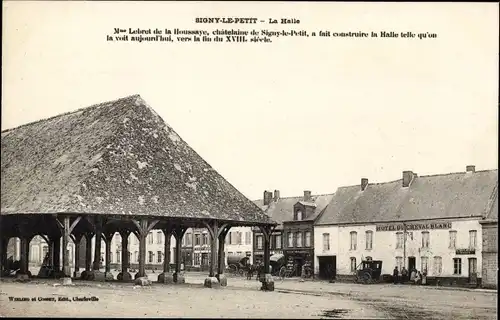 Ak Signy le Petit Ardennes, La Halle, Hotel du Cheval Blanc