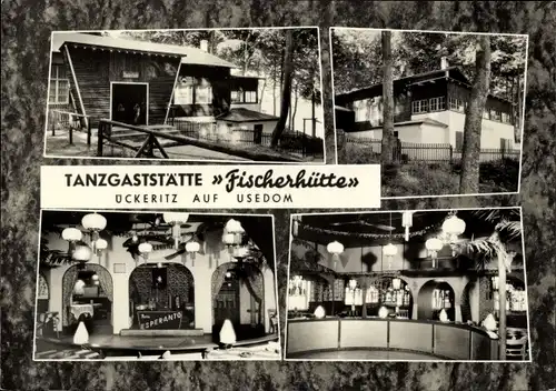 Ak Ostseebad Ückeritz auf Usedom, Tanzgaststätte Fischerhütte