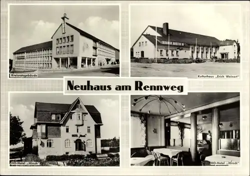 Ak Neuhaus am Rennweg Thüringen, Kreisratsgebäude, Kulturhaus Erich Weinert, HO Hotel Hirsch