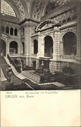 Ak Bern Stadt Schweiz, Bundespalast und Kuppelhalle