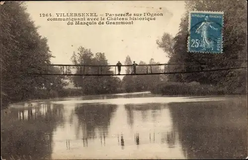 Ak Villersexel Haute Saône, Passerelle sur l'Ognon communiquant avec le Chateau du M. de Grammont