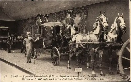 Ak Lyon Rhône, Internationale Ausstellung 1914, Kutsche aus dem 17. Jahrhundert, Napoleon