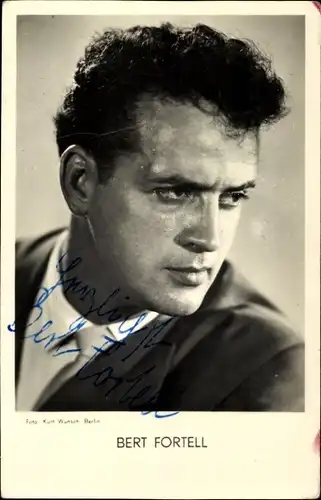 Ak Schauspieler Bert Fortell, Portrait, Autogramm