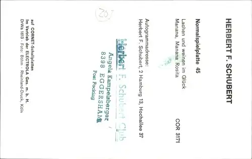 Ak Sänger Herbert F. Schubert, Portrait, Autogramm, Lachen und weinen im Glück