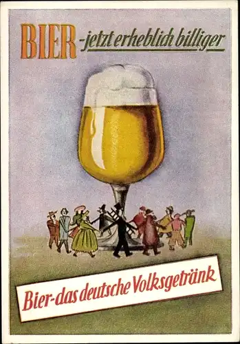 Künstler Ak Bier, das deutsche Volksgetränk, jetzt erheblich billiger