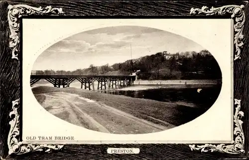 Passepartout Ak Preston Nordwestengland, alte Straßenbahnbrücke