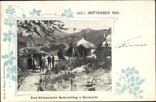 Ak Dordrecht Südholland Niederlande, Zuid Afrikaansche Nederzetting, Juli-September 1902