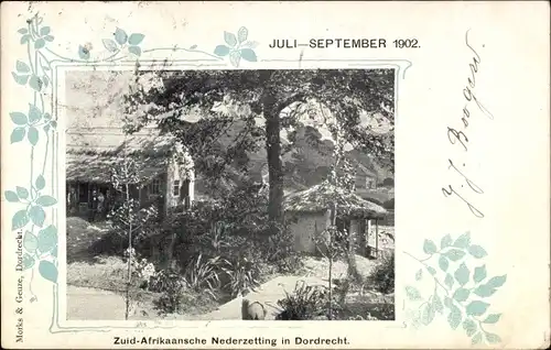 Ak Dordrecht Südholland Niederlande, Zuid Afrikaansche Nederzetting, Juli-September 1902