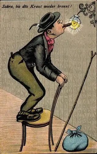 Ak Mann zündet ein Streichholz an, Sakra, bis dös Kraut wieder brennt
