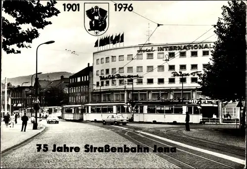 Ak Jena in Thüringen, 75 Jahre Straßenbahn Jena 1976, Wappen, Hotel International, Passanten