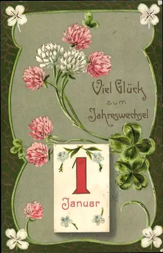 Ak Glückwunsch Neujahr, Kleeblätter, Kalender, 1 Januar