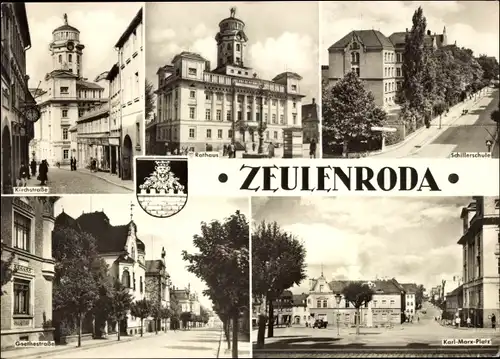 Ak Zeulenroda Thüringen, Wappen, Kirchstraße, Rathaus, Schillerschule, Goethestraße, Karl-Marx-Platz