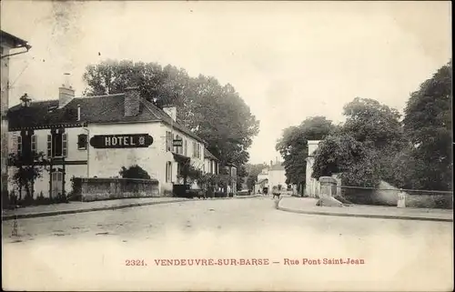 Ak Vendeuvre sur Barse Aube, Rue Pont Saint Jean, Hotel