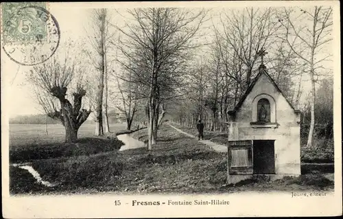 Ak Fresnes Loir-et-Cher, Fontaine Saint Hilaire