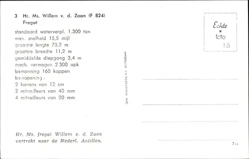 Ak Niederländisches Kriegsschiff, Willen v.d. Zaan, F 824, Fregatte