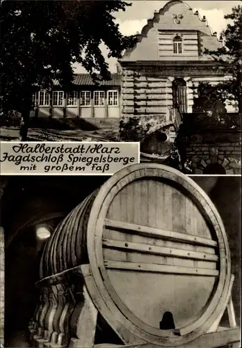 Ak Halberstadt am Harz, Jagdschloss Spiegelsberge mit großem Faß