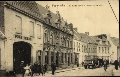 Ak Poperinghe Poperinge Westflandern, Das öffentliche Gewicht und das Stadttheater