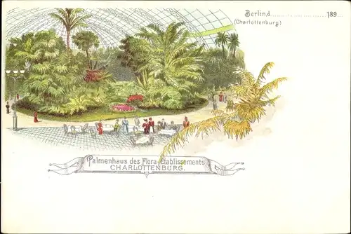 Litho Berlin Charlottenburg, Flora Etablissement, Palmenhaus