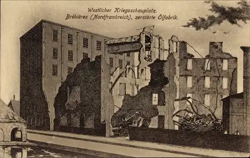 Ak Brebières Pas de Calais, Westlicher Kriegsschauplatz, Zerstörte Ölfabrik