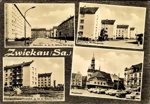 Ak Zwickau in Sachsen, Hauptmarkt, Marienthal, Windbergstraße, Dr.-Wilhelm-Külz-Straße
