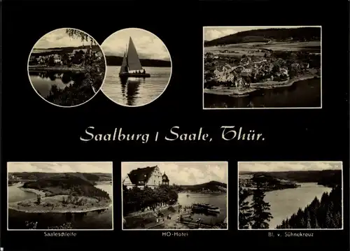 Ak Saalburg in Thüringen, Blick vom Sühnekreuz, Saaleschleife, HO Hotel, Panorama, Segelboote