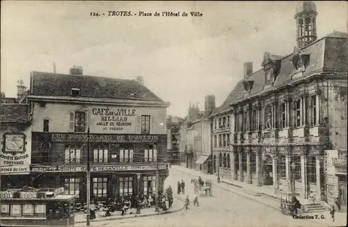 Ak Troyes Aube, Place de l'Hotel de Ville, Café de la Ville, Straßenbahn