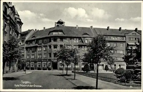 Ak Torgau an der Elbe, Hotel Friedrich der Große