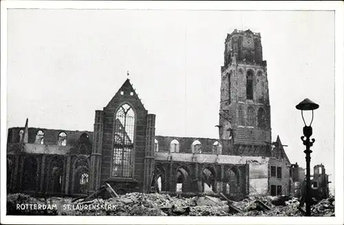 Ak Rotterdam Südholland Niederlande, zerstörte St. Laurenskerk