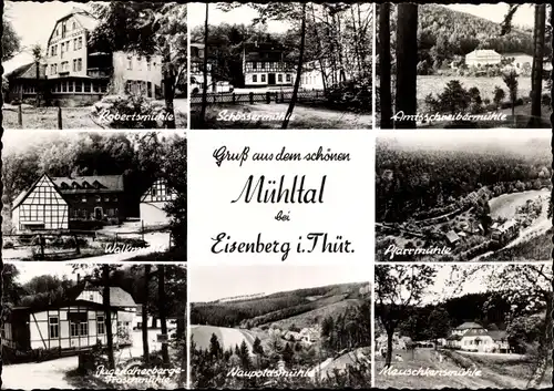 Ak Eisenberg in Thüringen, Robertsmühle, Schössersmühle, Pfarrmühle, Walkmühle, Jugendherberge