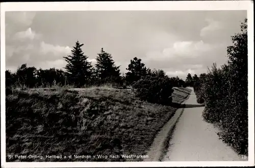 Ak Nordseebad Sankt Peter Ording, Weg nach Westmarken