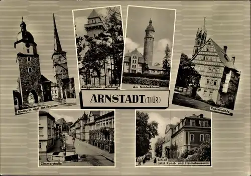 Ak Arnstadt in Thüringen, Riedturm, Jakobsturm, Zimmerstraße, Schloss, Papiermühle, Neideckturm