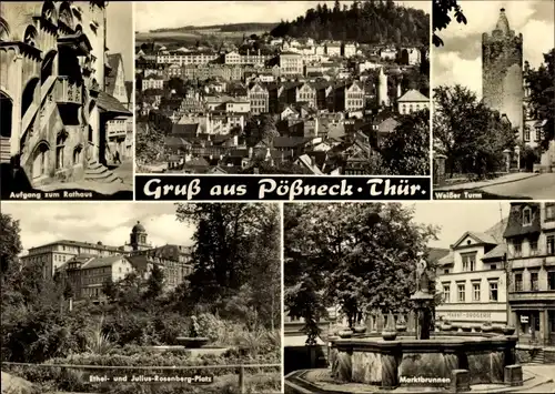 Ak Pößneck in Thüringen, Aufgang zum Rathaus, Weißer Turm, Marktbrunnen, E.- u. J.-Rosenberg-Platz
