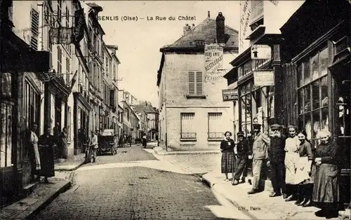 Ak Senlis-Oise, Rue du Chatel