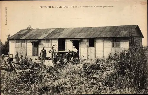 Ak Plessis de Roye Oise, eines der ersten provisorischen Häuser