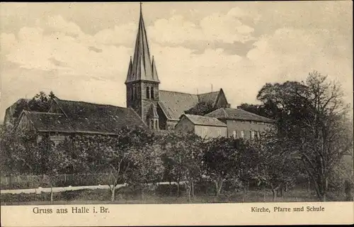 Ak Halle i. Br. im Weserbergland, Kirche, Pfarre, Schule