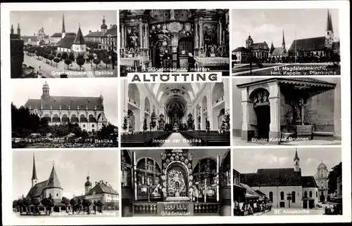 Ak Altötting, Gnadenkapelle, Magdalenenkirche, Bruder Konrad Brunnen, Altar, Annakirche, Basilika