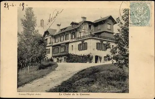 Ak Aube, Das Chalet de la Garenne