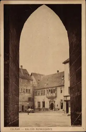 Ak Colmar Kolmar Elsass Haut Rhin, Balcon Renaissance